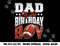 Dad Football birthday Boy Family Baller b-day Party png, sublimation copy.jpg