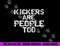 Funny High School Football Game Day Kickers are People Too png, sublimation copy.jpg