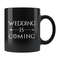 MR-182023191917-wedding-is-coming-mug-wedding-announcement-gift-funny-image-1.jpg