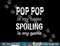Pop Pop Is My Name Special Grandpa Grandfather  png,sublimation copy.jpg