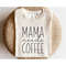 MR-382023163325-mama-needs-coffee-svg-mom-life-svg-coffee-shirt-svg-coffee-image-1.jpg
