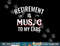 Retirement Is Music To My Ears Retired Music Teacher Funny  png, sublimation copy.jpg