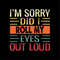 MR-68202314552-im-sorry-did-i-roll-my-eyes-out-loud-png-digital-download-image-1.jpg