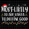 MR-782023205551-most-likely-to-ask-santa-to-define-good-svg-most-likely-image-1.jpg