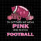 MR-88202312102-in-october-we-wear-pink-and-watch-football-svg-football-image-1.jpg