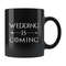 MR-1082023115959-wedding-is-coming-mug-wedding-announcement-gift-funny-image-1.jpg