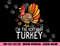 Im Birthday Turkey Funny Happy Thanksgiving Men Women Kids png, sublimation copy.jpg