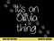 IT S AN OLIVIA THING Funny Birthday Women Name Gift Idea png, sublimation copy.jpg