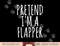 Funny Lazy Halloween Costume PRETEND I M A FLAPPER Women Mom  png,sublimation copy.jpg