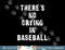 There s No Crying In Baseball Funny png, sublimation.jpg