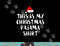 This Is My Christmas Pajama Shirt Funny T Shirts copy.jpg