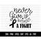 MR-1882023222852-cod272-never-give-up-without-a-fight-svg-cancer-svgself-image-1.jpg