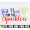 MR-198202312338-just-here-for-the-sparklers-sparkler-svg-4th-of-july-svg-image-1.jpg