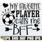 MR-198202312741-my-favorite-player-calls-me-bff-best-friend-soccer-svg-image-1.jpg