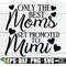 MR-1982023122324-only-the-best-moms-get-promoted-to-mimi-mimi-mothers-image-1.jpg