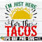 MR-198202317020-im-just-here-for-the-tacos-cinco-de-mayo-svg-funny-image-1.jpg