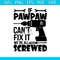 MR-vectorvillage-twinklesvgcomif-papa-cant-fix-it-were-all-screwed-svg-2182023181849.jpeg