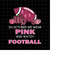 MR-22820230276-in-october-we-wear-pink-and-watch-football-svg-football-image-1.jpg