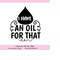 MR-2482023194457-i-have-an-oil-for-that-svg-essential-oil-svg-mothers-image-1.jpg