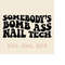 MR-2582023164744-somebodys-bomb-ass-nail-tech-svg-nail-tech-svg-nail-image-1.jpg