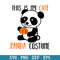 This Is My Cute Panda Costume Halloween Svg, Halloween Svg, Png Dxf Eps Digital File.jpeg