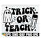 MR-28820232150-trick-or-teach-teacher-halloween-shirt-design-trick-or-teach-image-1.jpg