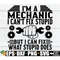 MR-298202315582-im-a-mechanic-i-cant-fix-stupid-but-i-can-fix-what-image-1.jpg