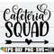 MR-2982023202351-cafeteria-squad-matching-lunch-staff-shirts-svg-school-image-1.jpg