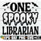 MR-792023203446-one-spooky-librarian-funny-halloween-librarian-svg-librarian-image-1.jpg