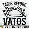 MR-892023111612-tacos-before-vatos-cinco-de-mayo-shirt-svg-funny-valentines-image-1.jpg