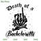 Death Of a Baclorette SVG, Middle Finger Skeleton SVG, Funny Halloween SVG.jpg