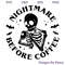 Nightmare Before Coffee SVG, Skeleton Drink Coffee SVG, Happy Halloween SVG.jpg