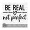 MR-2192023121255-be-real-not-perfect-instant-digital-download-svg-png-image-1.jpg