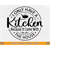 MR-2192023182128-i-only-have-a-kitchen-because-it-came-with-the-house-svg-home-image-1.jpg