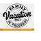 MR-2192023222656-family-vacation-in-progress-svg-family-vacation-shirts-svg-image-1.jpg