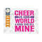MR-2592023105237-cheer-is-her-world-and-she-is-mine-svg-cut-file-cheerleading-image-1.jpg