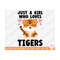 MR-2692023163942-tiger-svg-just-a-girl-who-loves-tigers-image-1.jpg