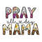 MR-2992023114516-pray-all-day-mama-png-file-pray-png-western-christian-image-1.jpg