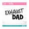 MR-309202313638-exhaust-dad-svgfathers-day-svg-dad-svg-dad-gift-dad-image-1.jpg