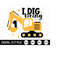 MR-3092023113658-i-dig-being-1-svg-1st-birthday-boys-svg-excavator-svg-kids-image-1.jpg