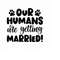 MR-510202315473-our-humans-are-getting-married-svg-png-eps-pdf-files-image-1.jpg