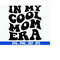 MR-6102023235849-in-my-cool-mom-era-svg-png-cool-mom-era-svg-mom-svg-aesthetic-image-1.jpg