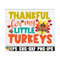 MR-7102023124349-thankful-for-my-little-turkeys-teacher-thanksgiving-image-1.jpg