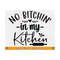 MR-81020232317-no-bitchin-in-my-kitchen-svg-kitchen-quote-saying-svg-image-1.jpg