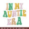 In my auntie era embroidery design, Spooky embroidery, Embroidery file, Embroidery shirt, Emb design, Digital download.jpg