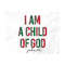 MR-10102023114148-i-am-a-child-of-god-png-i-am-a-child-of-godchristian-image-1.jpg