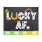 MR-11102023115949-lucky-af-svg-funny-st-patricks-day-cut-file-luck-of-the-image-1.jpg