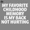 ML2509371-My favorite childhood memory is my back not hurting PNG.jpg