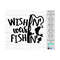 MR-14102023135658-wishing-i-was-fishing-svg-funny-fishing-svg-men-shirt-svg-image-1.jpg