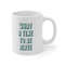 What A Time To Be Alive 11oz White Ceramic Coffee Mug, Funny Quote Mug, Sarcasm Mug, Sarcasm Gift, Sarcastic Gift, Sarcastic Mug - 3.jpg